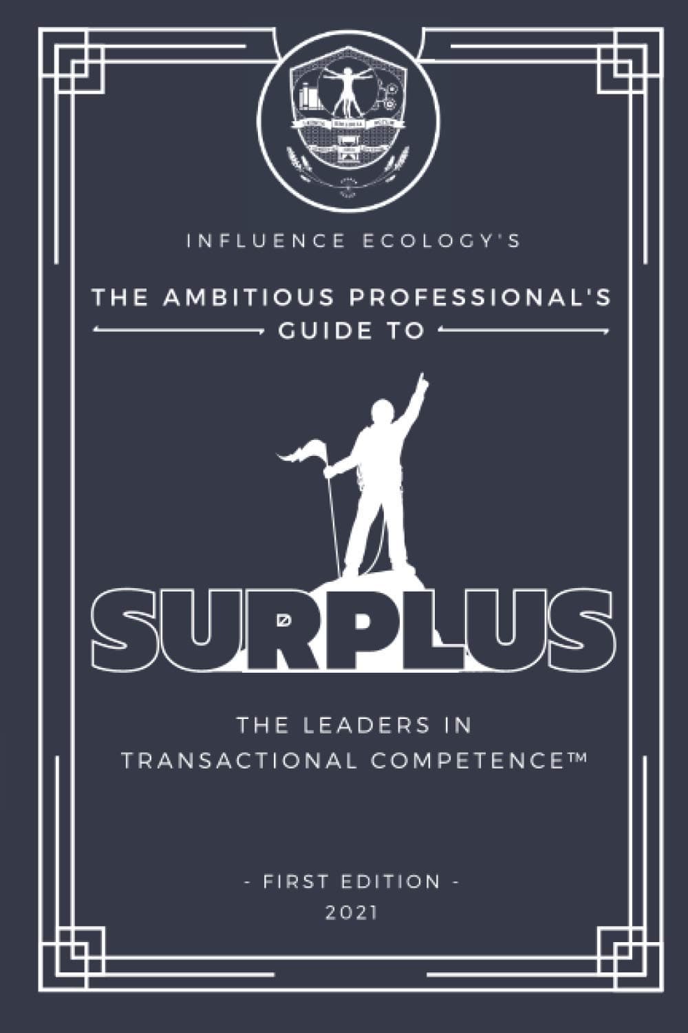 The Ambitious Professional's Guide to Surplus